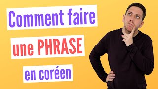 Comment Faire une PHRASE en CORÉEN  Cours de coréen [upl. by Anson]