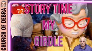 My Girdle Story  Story Time [upl. by Weinman]