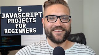 5 Javascript Projects to Build For Beginners [upl. by Renard975]