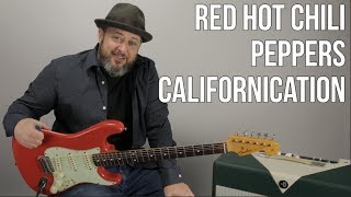 Red Hot Chili Peppers quotCalifornicationquot Guitar Lesson [upl. by Pollitt]