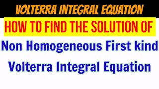 Solution of First kind Volterra integral Equation [upl. by Marlena]