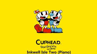 Cuphead OST  Inkwell Isle Two Piano Music [upl. by Sievert533]