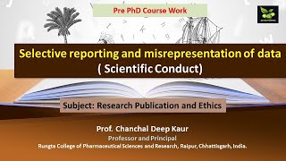 Selective reporting and misrepresentation of data  Scientific Conduct [upl. by Edmanda]