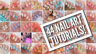 44 Nail Art Tutorials  Nail Art Design Compilation [upl. by Aynotahs]