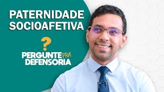 Paternidade socioafetiva O que é Como fazer o reconhecimento [upl. by Koball]