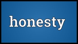 Honesty Meaning [upl. by Neliac]