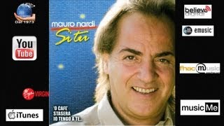 Mauro Nardi  Si Tu  Official Seamusica [upl. by Yentihw79]